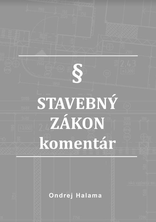 Stavebný zákon - komentár (Halama)